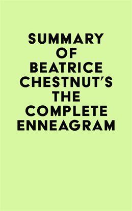 Cover image for Summary of Beatrice Chestnut's The Complete Enneagram