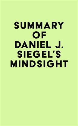 Cover image for Summary of Daniel J. Siegel's Mindsight