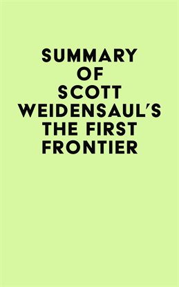 Cover image for Summary of Scott Weidensaul's The First Frontier