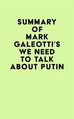 Imagen de portada para Summary of Mark Galeotti's We Need to Talk About Putin