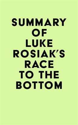 Cover image for Summary of Luke Rosiak's Race to the Bottom