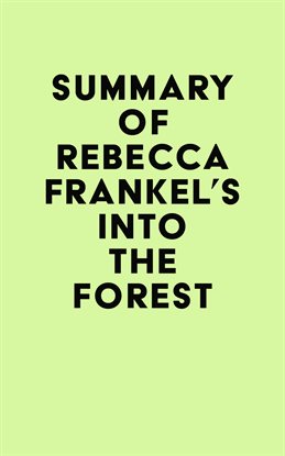 Imagen de portada para Summary of Rebecca Frankel's Into the Forest