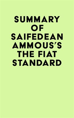 Cover image for Summary of Saifedean Ammous's The Fiat Standard