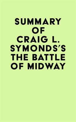 Cover image for Summary of Craig L. Symonds's The Battle of Midway