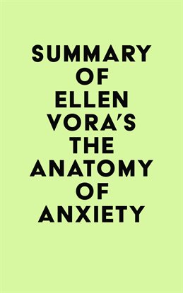 Cover image for Summary of Ellen Vora's The Anatomy of Anxiety