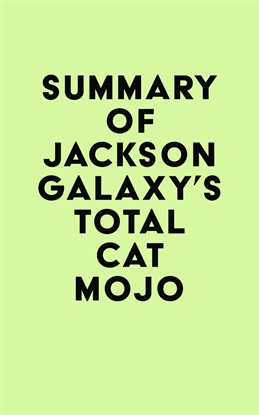 Cover image for Summary of Jackson Galaxy's Total Cat Mojo