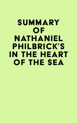 Cover image for Summary of Nathaniel Philbrick's In the Heart of the Sea