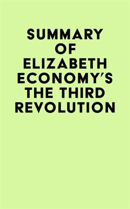 Cover image for Summary of Elizabeth Economy's The Third Revolution