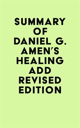 Cover image for Summary of Daniel G. Amen's Healing ADD, Revised Edition