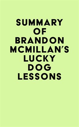 Cover image for Summary of Brandon McMillan's Lucky Dog Lessons