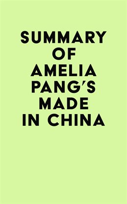 Cover image for Summary of Amelia Pang's Made in China