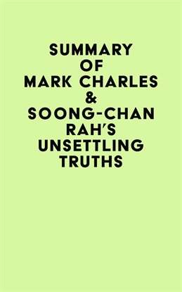 Imagen de portada para Summary of Mark Charles & Soong-Chan Rah's Unsettling Truths