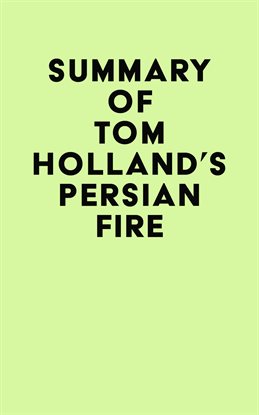 Cover image for Summary of Tom Holland's Persian Fire