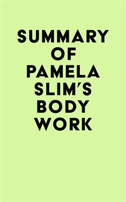 Cover image for Summary of Pamela Slim's Body of Work