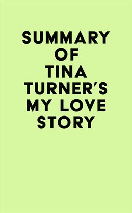 Cover image for Summary of Tina Turner's My Love Story
