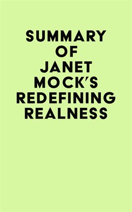 Cover image for Summary of Janet Mock's Redefining Realness