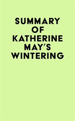 Cover image for Summary of Katherine May's Wintering