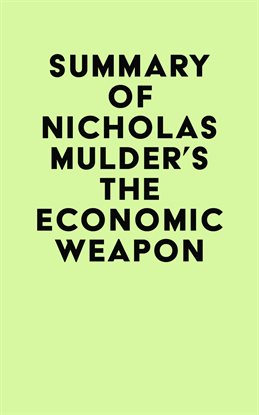 Cover image for Summary of Nicholas Mulder's The Economic Weapon