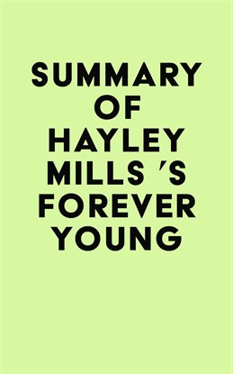 Cover image for Summary of Hayley Mills 's Forever Young