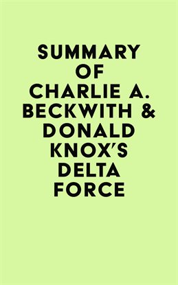 Cover image for Summary of Charlie A. Beckwith & Donald Knox's Delta Force