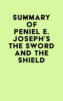 Imagen de portada para Summary of Peniel E. Joseph's The Sword and the Shield