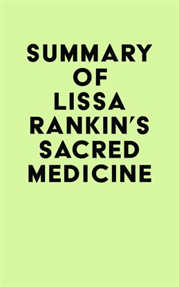 Cover image for Summary of Lissa Rankin's Sacred Medicine
