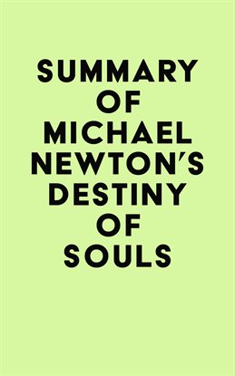 Imagen de portada para Summary of Michael Newton's Destiny of Souls