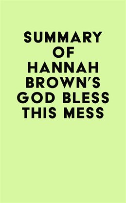 Cover image for Summary of Hannah Brown's God Bless This Mess