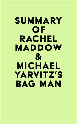 Cover image for Summary of Rachel Maddow & Michael Yarvitz's Bag Man