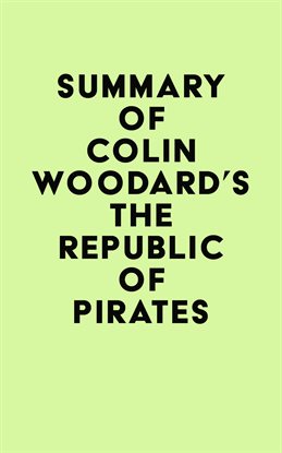 Cover image for Summary of Colin Woodard's The Republic of Pirates