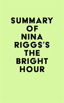 Imagen de portada para Summary of Nina Riggs's The Bright Hour