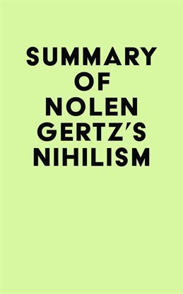 Cover image for Summary of Nolen Gertz's Nihilism