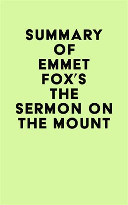 Imagen de portada para Summary of Emmet Fox's The Sermon on the Mount