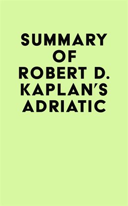 Imagen de portada para Summary of Robert D. Kaplan's Adriatic