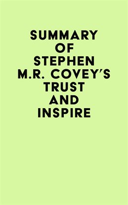 Cover image for Summary of Stephen M.R. Covey's Trust and Inspire