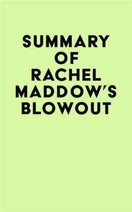 Cover image for Summary of Rachel Maddow's Blowout