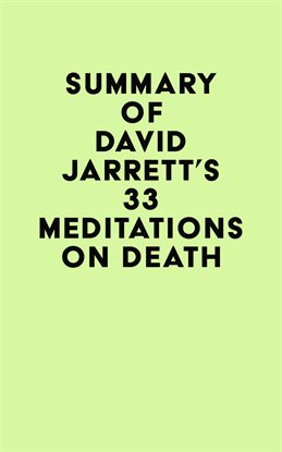 Imagen de portada para Summary of David Jarrett's 33 Meditations on Death