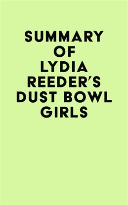Cover image for Summary of Lydia Reeder's Dust Bowl Girls