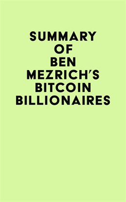 Cover image for Summary of Ben Mezrich's Bitcoin Billionaires