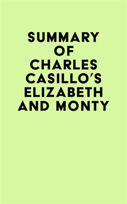 Cover image for Summary of Charles Casillo's Elizabeth and Monty