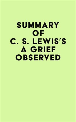 Imagen de portada para Summary of C. S. Lewis's A Grief Observed