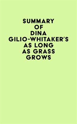 Cover image for Summary of Dina Gilio-Whitaker's As Long as Grass Grows