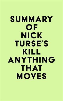 Cover image for Summary of Nick Turse's Kill Anything That Moves
