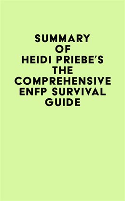 Cover image for Summary of Heidi Priebe's The Comprehensive ENFP Survival Guide