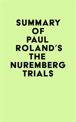 Imagen de portada para Summary of Paul Roland's The Nuremberg Trials