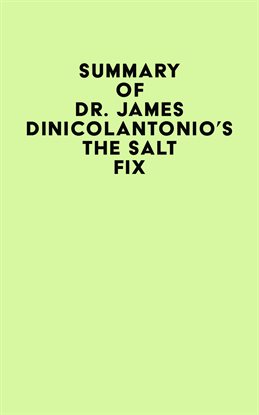 Cover image for Summary of Dr. James DiNicolantonio's The Salt Fix