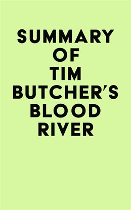Cover image for Summary of Tim Butcher's Blood River