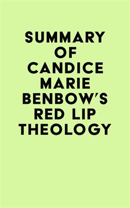 Cover image for Summary of Candice Marie Benbow's Red Lip Theology