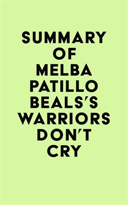 Imagen de portada para Summary of Melba Patillo Beals's Warriors Don't Cry