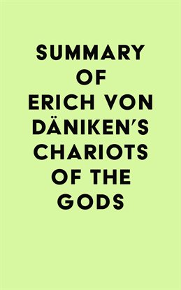 Cover image for Summary of Erich von Däniken's Chariots of the Gods
